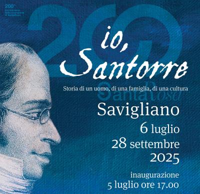 Mostra Io Santorre. Storia di un uomo, di una famiglia, di una cultura